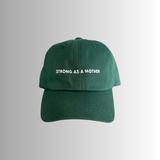 Strong as a Mother Embroidered Dad Hat - Spruce
